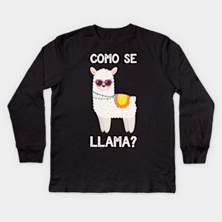 Como Se Llama - Funny Spanish Llama Kids Long Sleeve T-Shirt